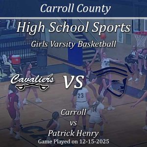 Girls Varsity Basketball 2025: Carroll Vs Patrick Henry